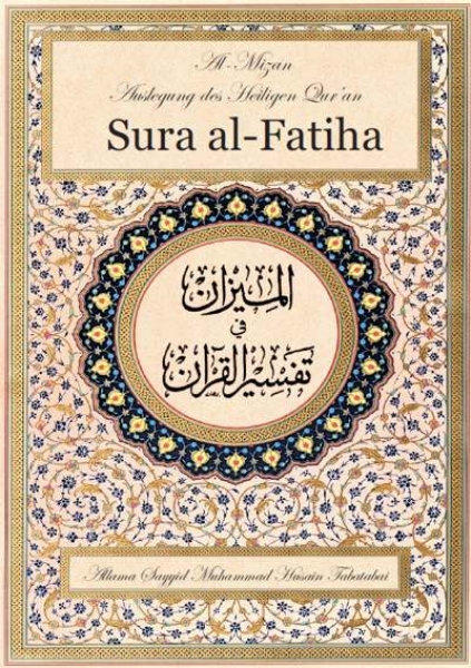 Al-Mizan - Auslegung des Qur'an – Sura al-Fatiha