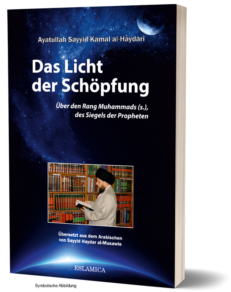 Das Licht der Schöpfung - Seyyid Kamal al-Haydari