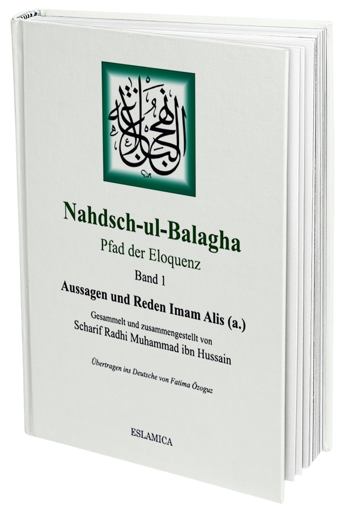 Nahjul balagha Nahdsch-ul-Balagha 1 Pfad der Eloquenz von Imam Ali