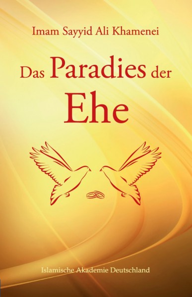 Das Paradies der Ehe  von Imam Khamenei