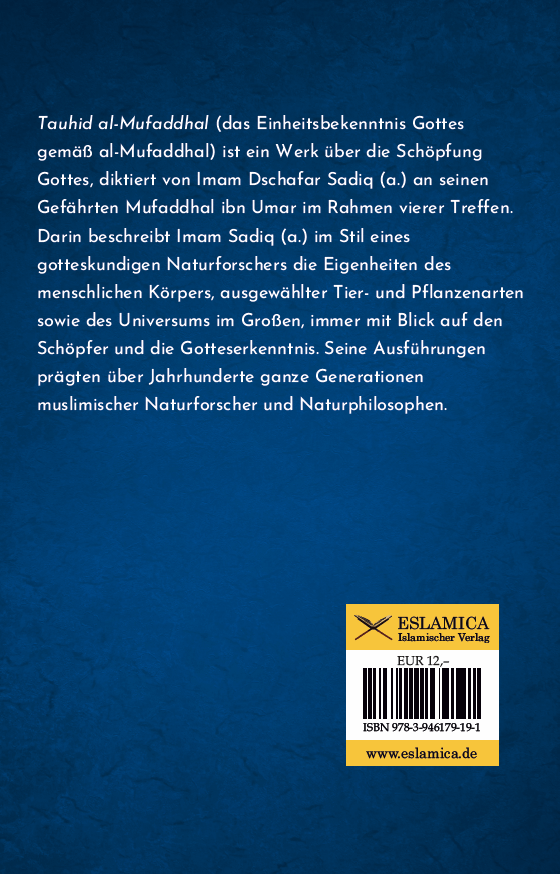 Tauhid al-Mufaddhal: Die Wunder der Schöpfung diktiert von Imam Sadiq (a.) an Mufaddhal