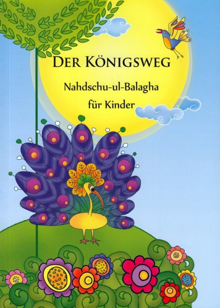 Der Königsweg: Nahdsch-ul-Balagha für Kinder Islam Muslim Imam Ali