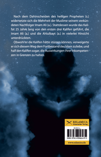 Der unterdrückte Imam Ali während der ersten drei Kalifen Islamische Bücher