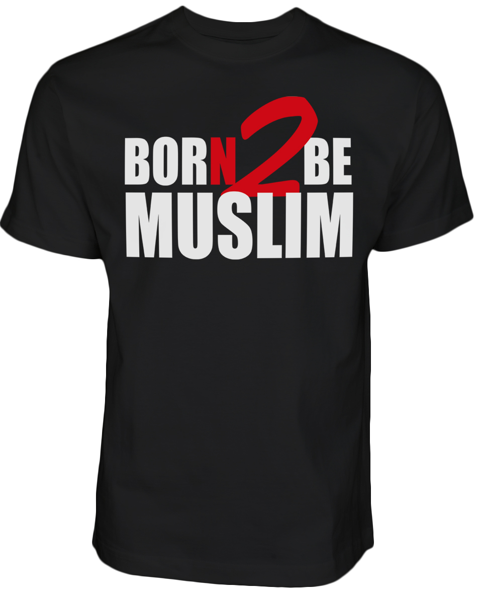 Islamische Kleidung Muslim Streetwear Halal-Wear Born 2 be Muslim