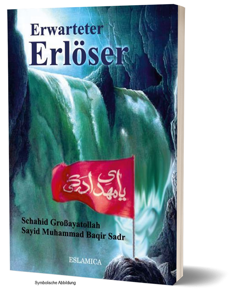 Erwarteter Erlöser - Imam Mahdi - Sayid Muhammad Baqir Sadr