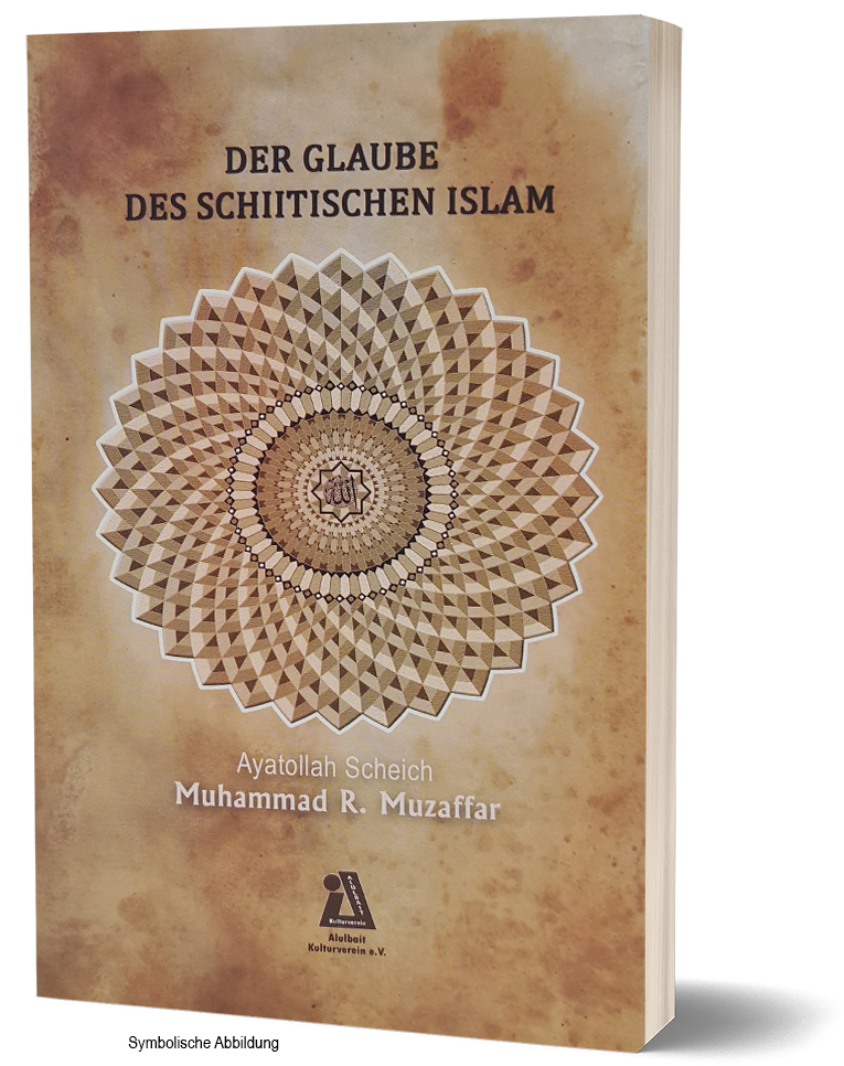 DER GLAUBE DES SCHIITISCHEN ISLAM