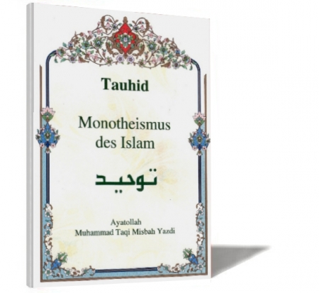 Tauhid - Monotheismus des Islam Islamische Bücher Deutsch
