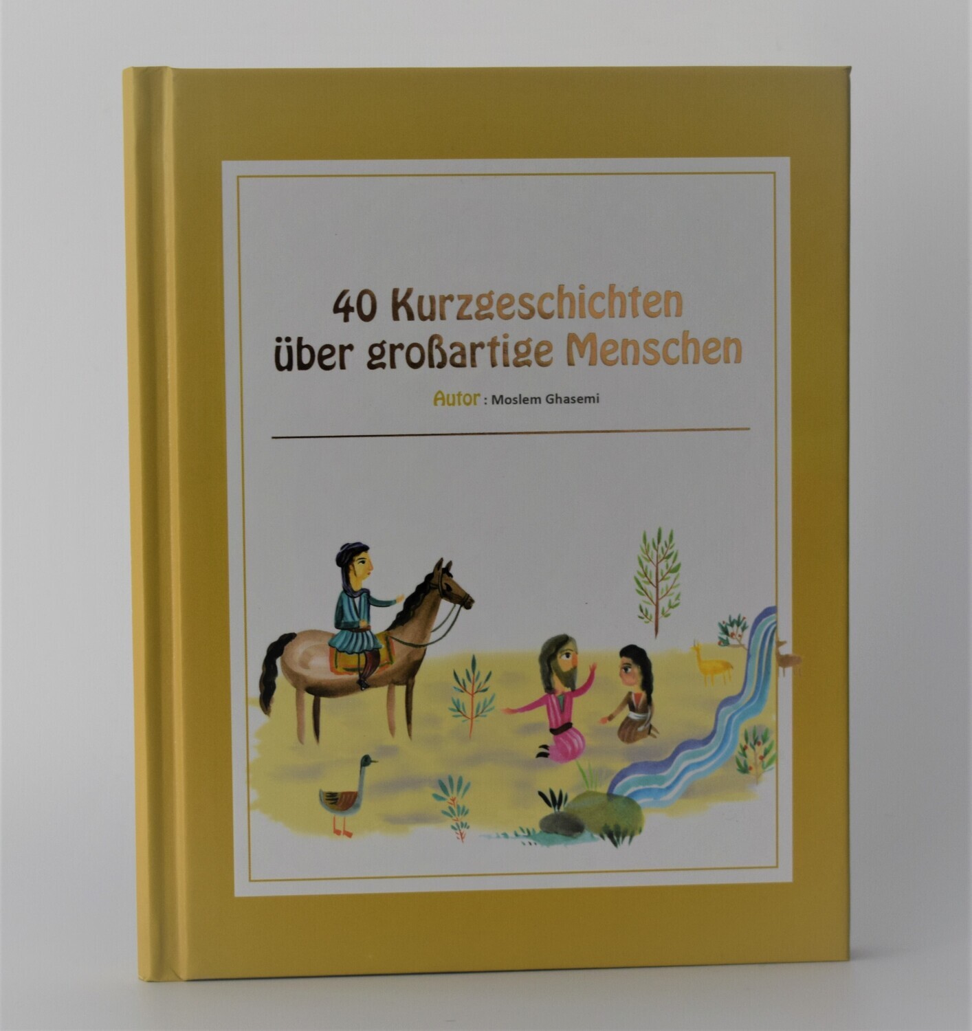 40 Kurzgeschichten über großartige Menschen
