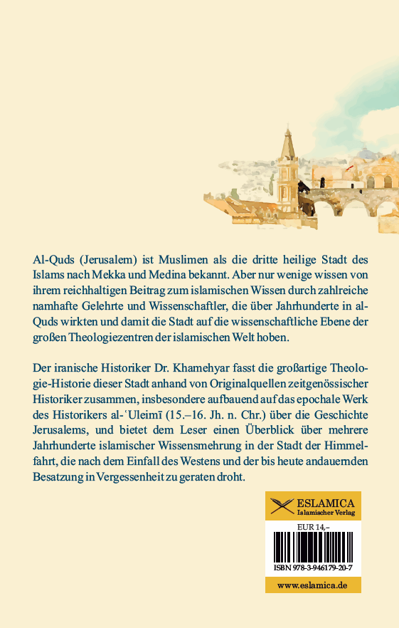 Die Heilige und ihre Gelehrten: Die Wissenschaftler und historischen Schulen von al-Quds (Jerusalem)