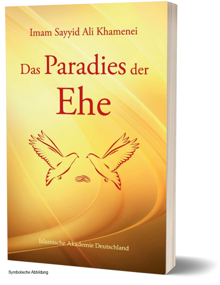 Das Paradies der Ehe von Imam Khamenei Islamische Bücher Deutsch
