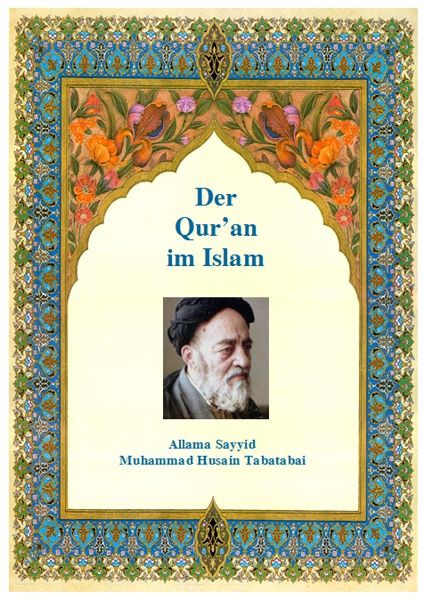 Der Qur'an im Islam Allama Sayyid Muhammad Husain Tabatabai